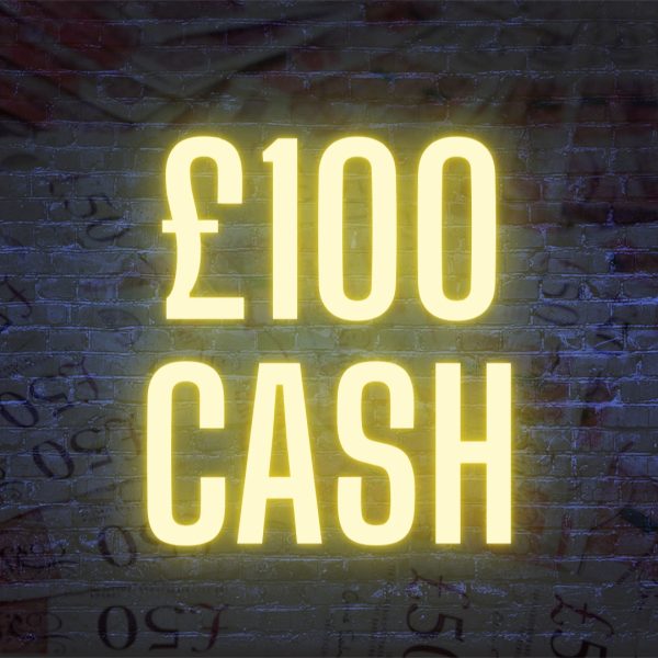 £100 cash