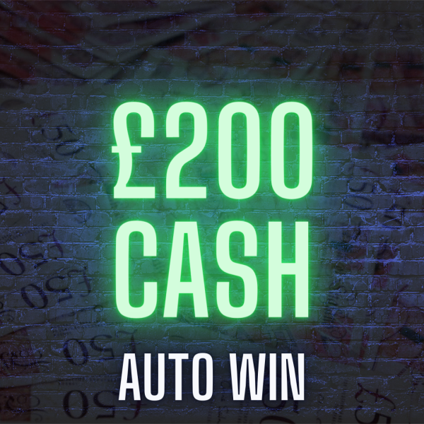 £200 Cash (auto win)