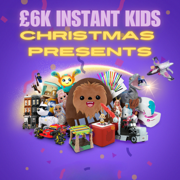 £6K INSTANT KIDS XMAS PRESENTS