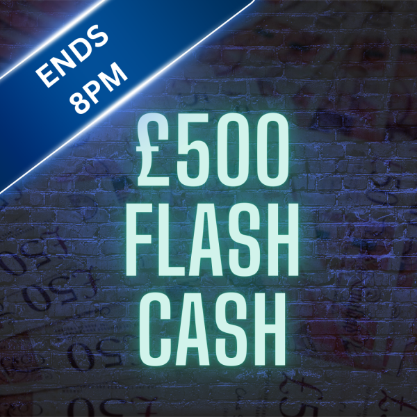 💰£500 FLASH CASH (auto win)