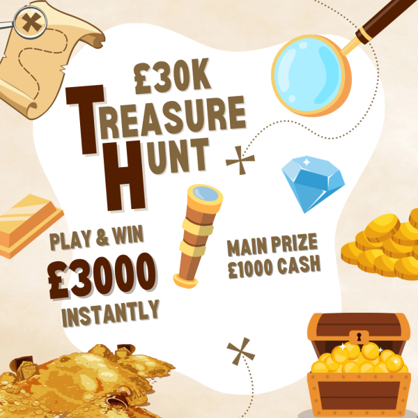 £30K INSTANT TREASURE HUNT